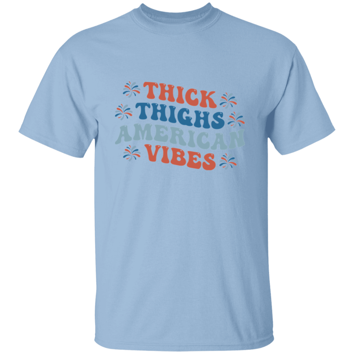 Thick Thighs American Vibes Female 4th Of July T-Shirt