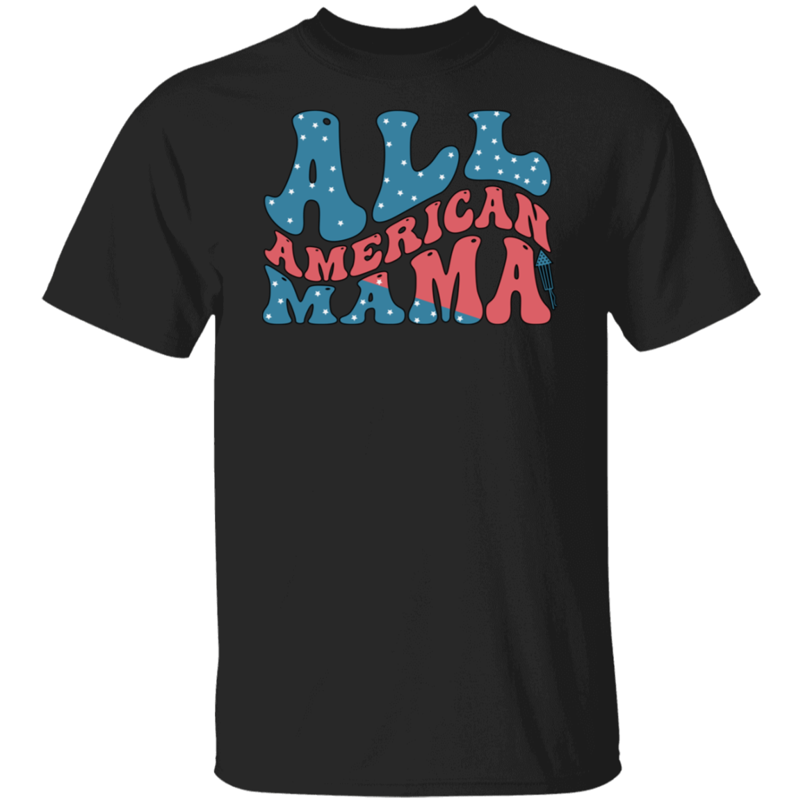 All American Mama 4th Of July Unisex T-Shirt