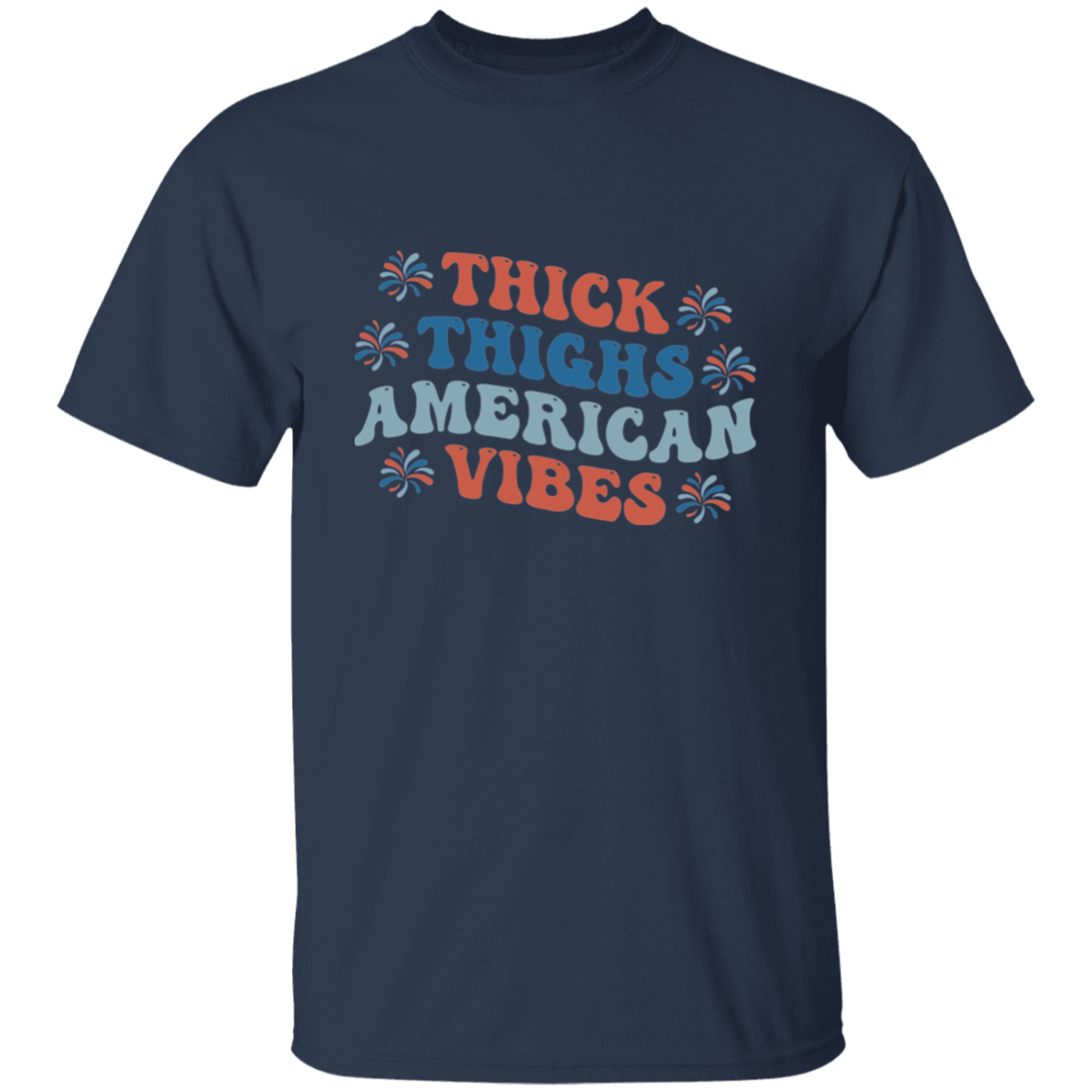 Thick Thighs American Vibes Female 4th Of July T-Shirt