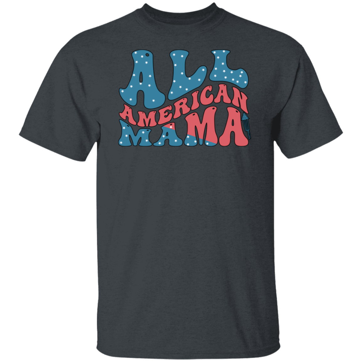 All American Mama 4th Of July Unisex T-Shirt