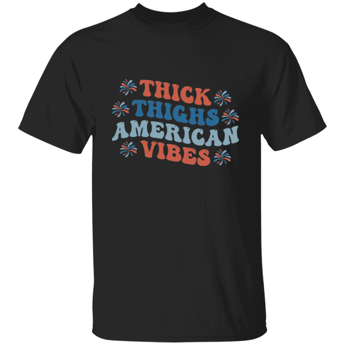 Thick Thighs American Vibes Female 4th Of July T-Shirt