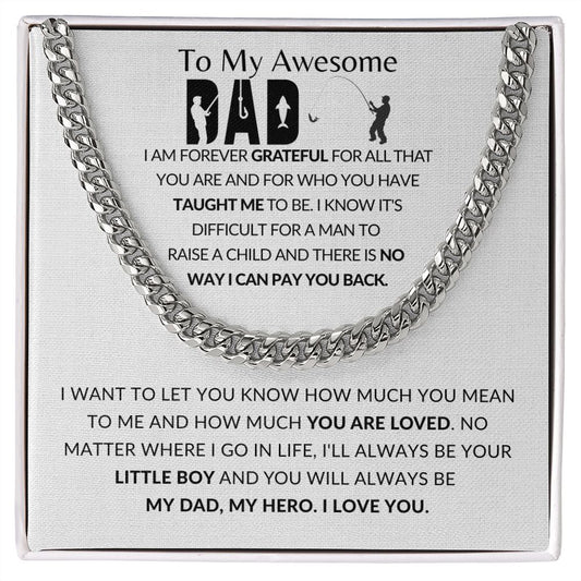 To My Awesome Dad - Forever Grateful and There's No Way I Can Pay You Back - Fishing Theme From Son to Dad - Cuban Chain
