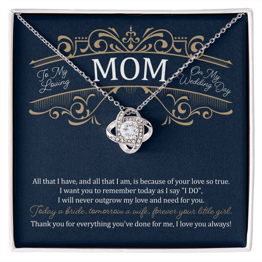 Mother of the Bride Gift from Bride, To My Mom on My Wedding Day, Mother of the Bride Necklace, Wedding Day Gift from Daughter Love Knot Necklace
