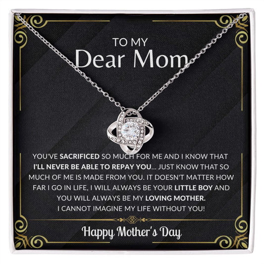 [Almost Sold Out] To My Dear Mom - You've Sacrificed so much for me. I can never repay you back - Mother's Necklace, Gift for Mom Necklace Holiday Gift to Mom, Christmas Gift, Mother's Day Gift, Birthday Gifts to Mom