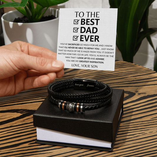 To The Best Dad Ever - You've Sacrificed so much for me & I'll never be able to repay you Premium Bracelet | Gift from Son to Father | Father's Day Gift