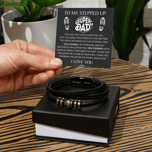 To My Stepped Up Dad - Thank You for everything and Love You Forever Bracelet - Happy Father's Day, Birthday, Just Because gift