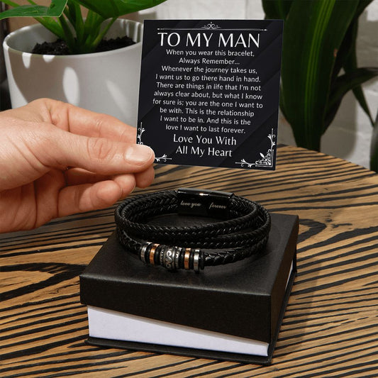 To My Man - I Love You Forever and Always. You are my King | Bracelet (Black Message Card)