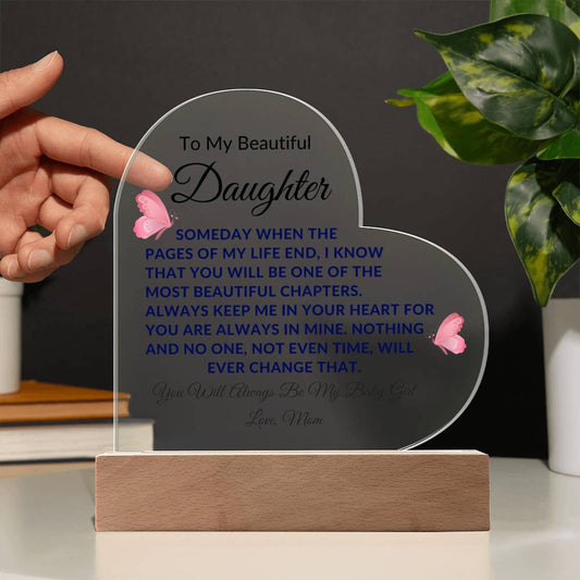 To My Beautiful Daughter "Someday When The Pages Of My Life End" Love Mom