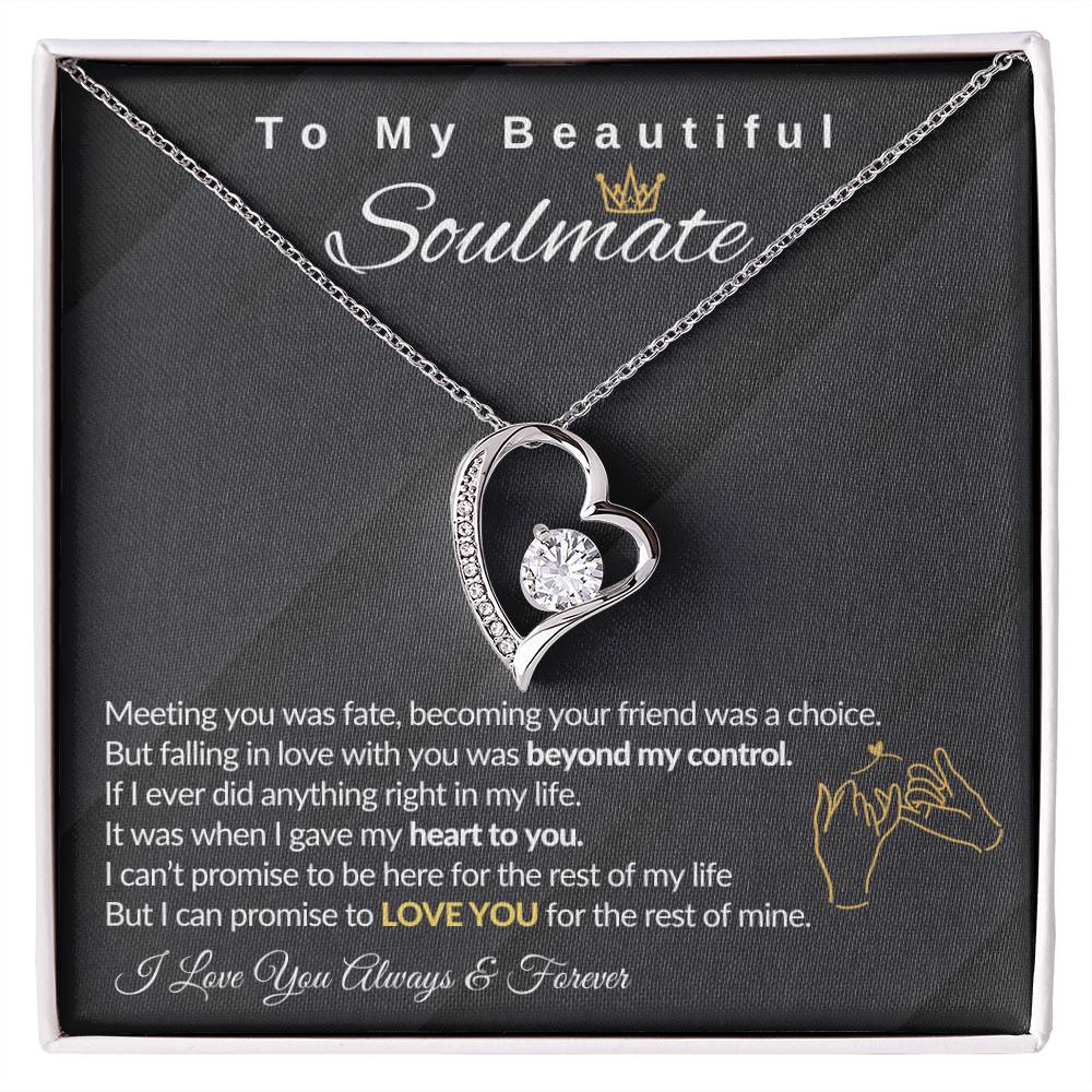 [Almost Sold Out] To My Beautiful Soulmate - Falling In Love With You Was Beyond My Control - Forever Love Necklace