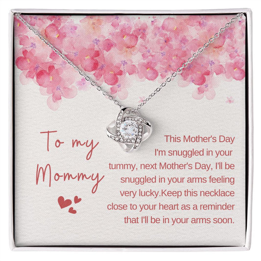 To My Mommy - Snuggled In Your Tummy - Love Knot Necklace