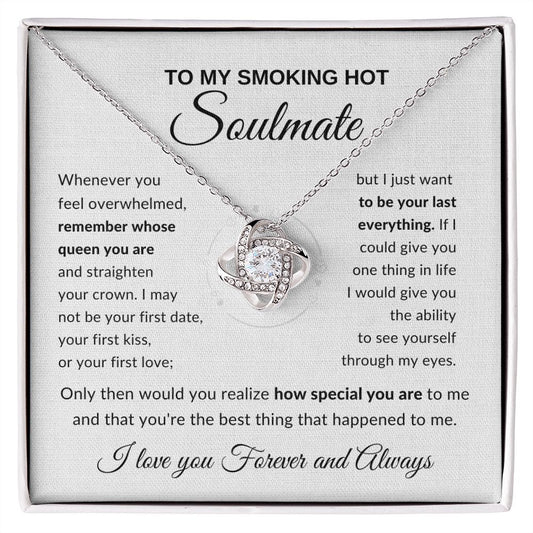 To My Smoking Hot Soulmate - My Queen My Everything Love Knot Necklace - luxafinejewelry