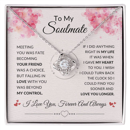 To My Soulmate - Love Knot Necklace I love you