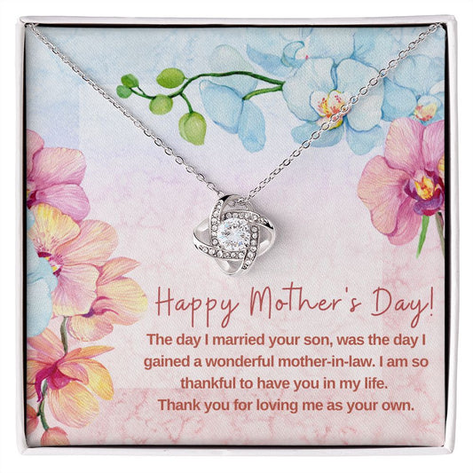 To My Mother-In-Law - Thank you for Loving me as your own - Love Knot Necklace