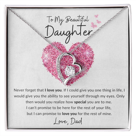 To My Beautiful Daughter - I love you - Forever Love Necklace from Dad